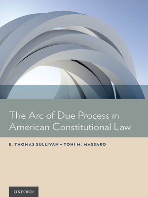 cover image of The Arc of Due Process in American Constitutional Law